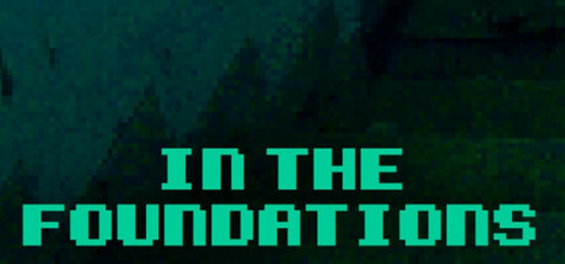 In The Foundations Game Cover