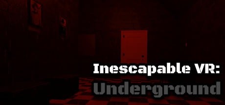 Games like Inescapable VR: Underground