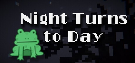 Games like Night Turns to Day