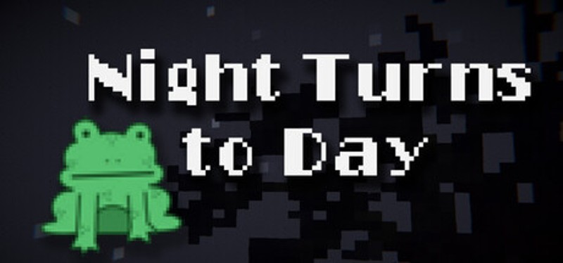 Night Turns to Day Image