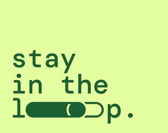 Stay In The Loop Image