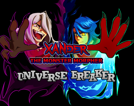 Xander the Monster Morpher: Universe Breaker Image