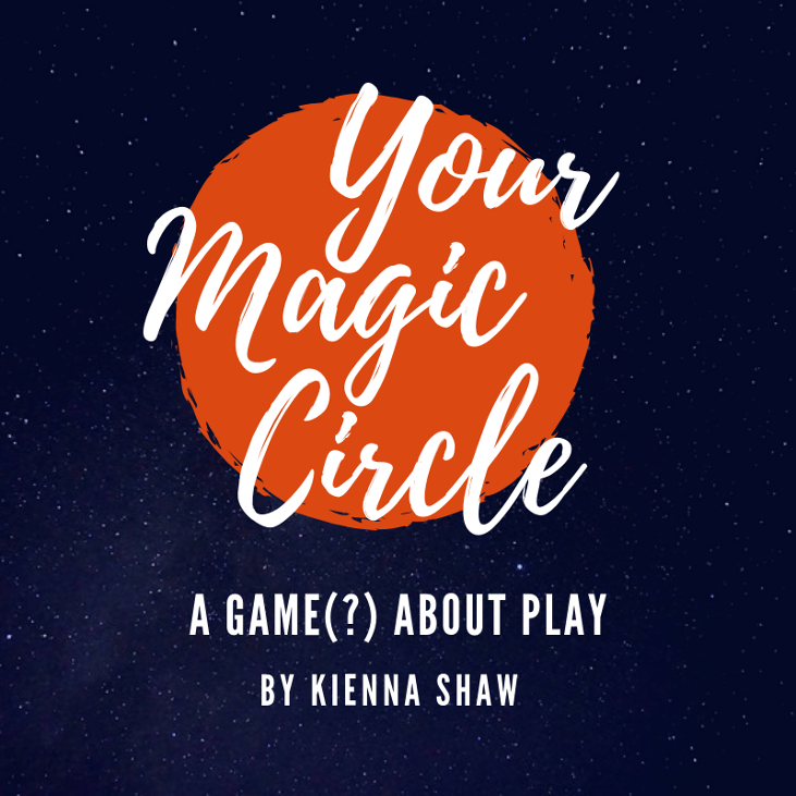 Games like Your Magic Circle