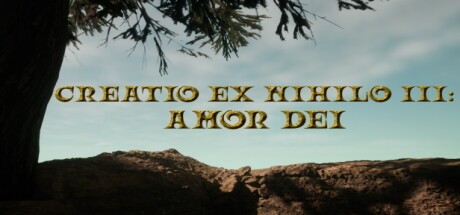 Games like Creatio Ex Nihilo III: Amor Dei