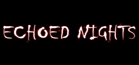 Games like Echoed Nights