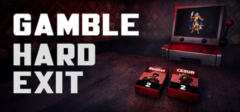 Gamble: Hard Exit Image