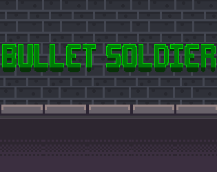 Games like Bullet Soldier