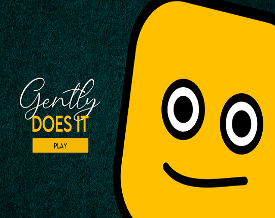 Gently Does It Image