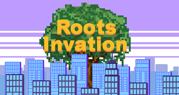 Games like Roots Invation