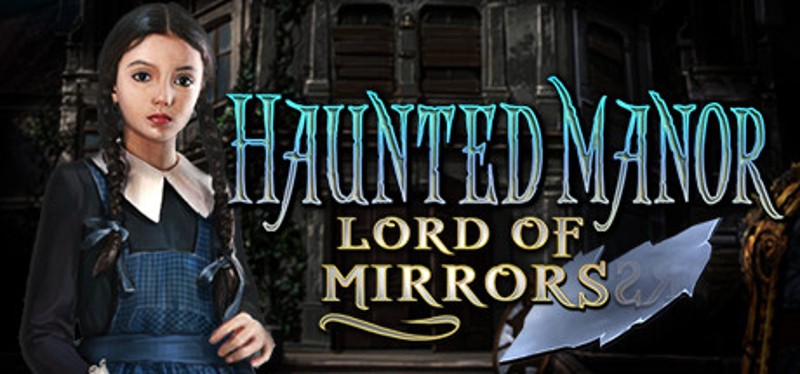 Haunted Manor: Lord of Mirrors Image