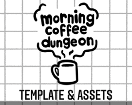 Morning Coffee Dungeon Template & Assets Image