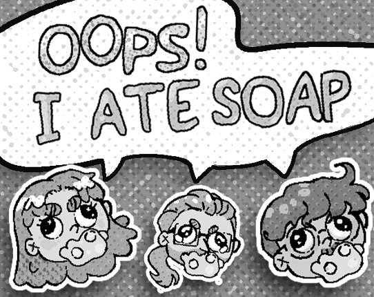 Oops! I Ate Soap! Game Cover