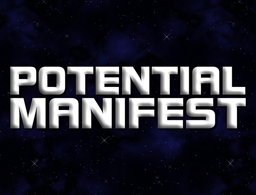 Games like POTENTIAL MANIFEST
