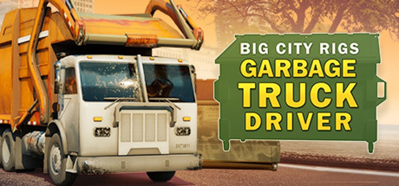 Big City Rigs: Garbage Truck Driver Game Cover