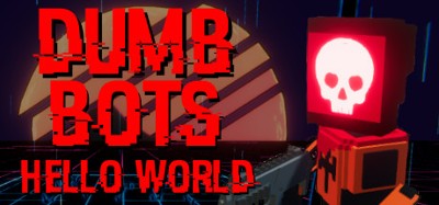 DumbBots: Hello World Image