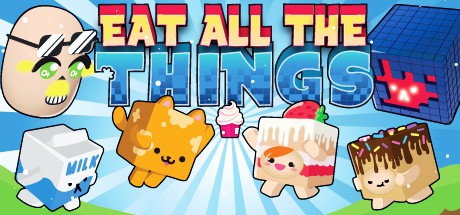 Games like Eat All The Things