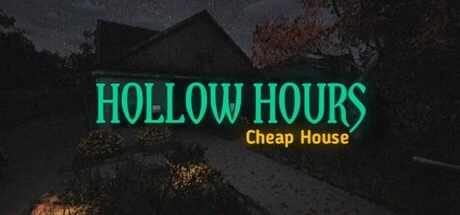 Games like Hollow Hours - Cheap House