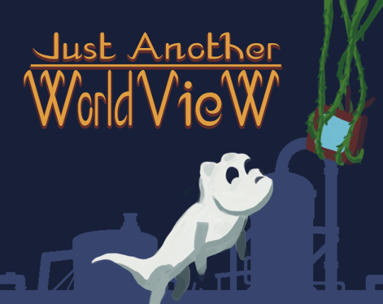 Just Another Worldview Image