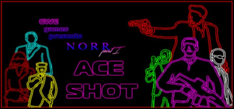 NORR part I: Ace Shot Image