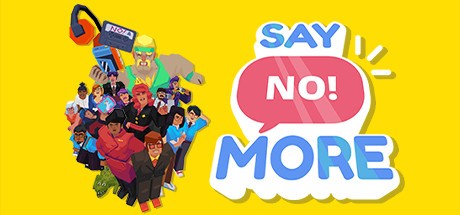 Games like Say No! More