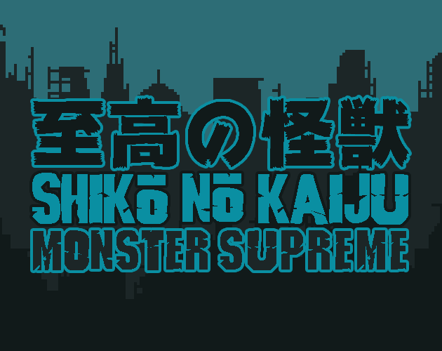 Games like Shiko no Kaiju: Monster Supreme