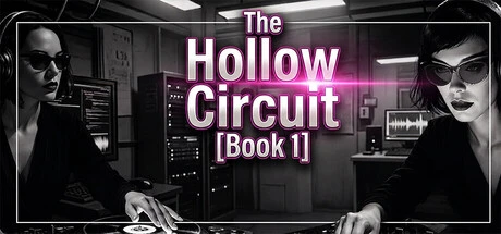 Games like The Hollow Circuit: Book One