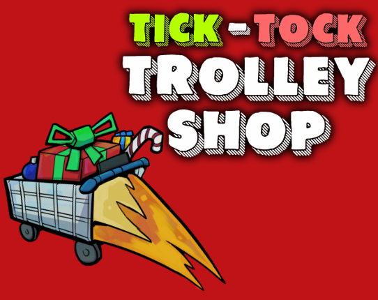 Tick-Tock Trolley Shop Game Cover