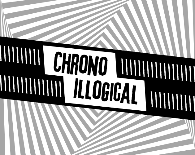 Games like Chrono Illogical