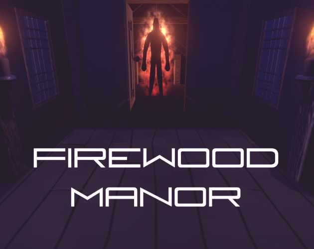 Games like Firewood Manor