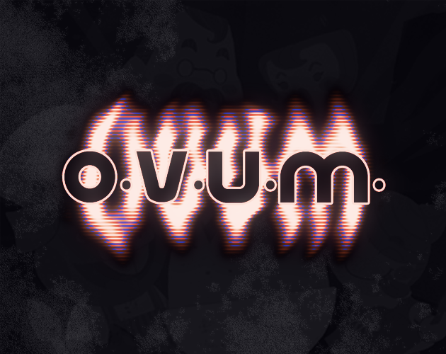 Games like [O.V.U.M.]