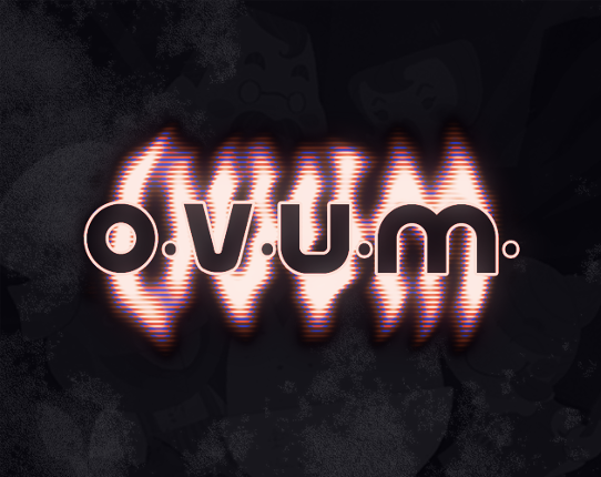 [O.V.U.M.] Game Cover