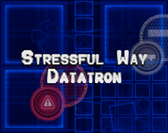 Stressfull Way Datatron Image