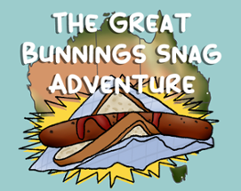 The Great Bunnings Snag Adventure Image