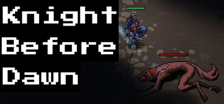 Games like Knight Before Dawn