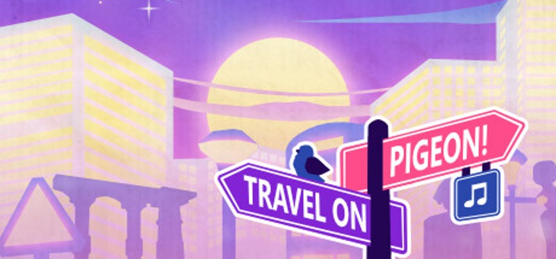 Travel On, Pigeon! Image