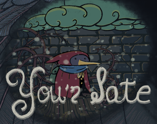 Games like You´r late