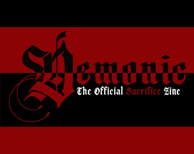 Games like Demonic: The Official Sacrifice Zine - Issue 1