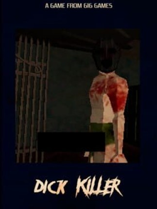 Dick Killer Image