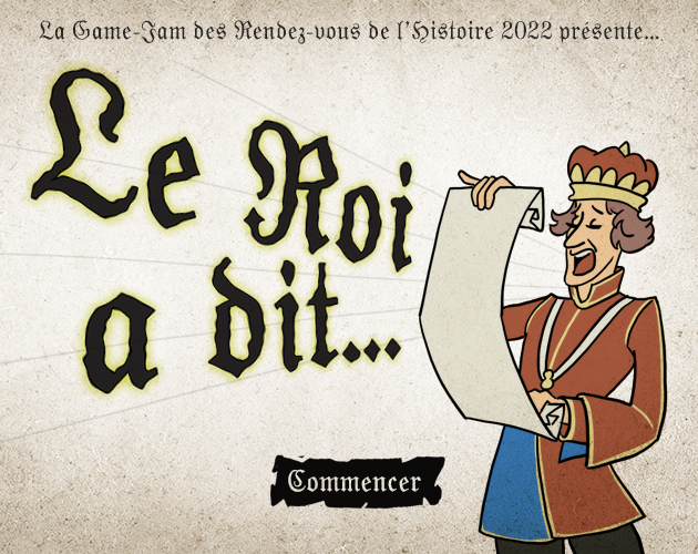 Games like Le Roi a dit -  Game Jam Rendez-Vous de l'Histoire