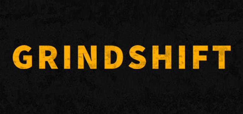 GRINDSHIFT Image