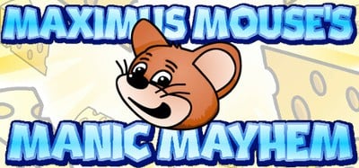 Maximus Mouse's Manic Mayhem Image