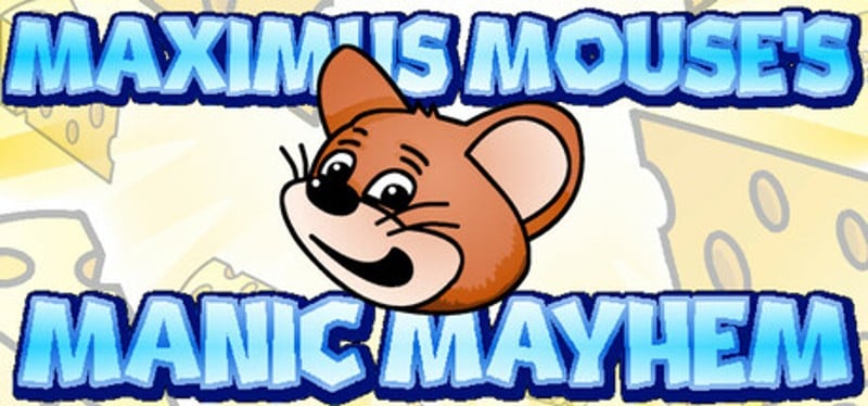 Maximus Mouse's Manic Mayhem Game Cover