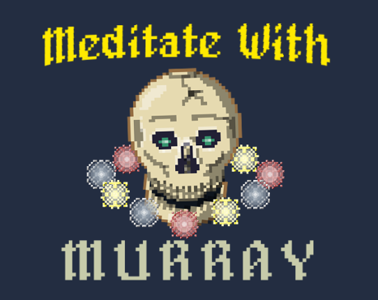 Meditate With Murray Image