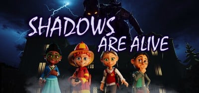 Shadows Are Alive Image