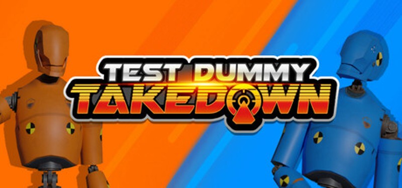 Test Dummy Takedown Image