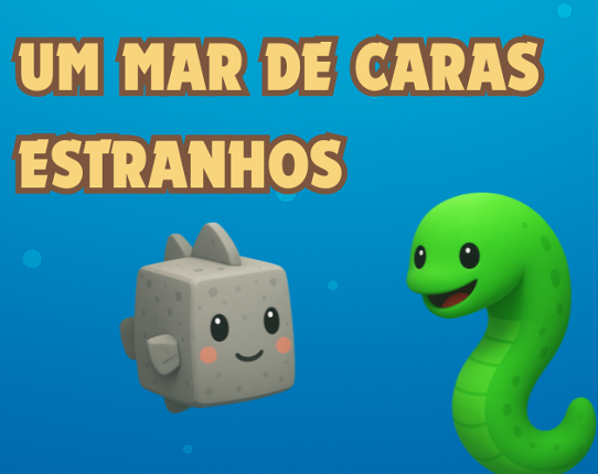 Um Mar de Caras Estranhas Image