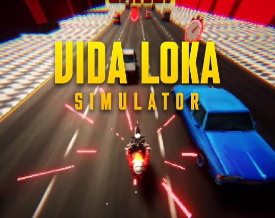 Vida Loka Simulator Image