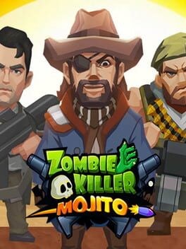 Games like Zombie Killer Mojito