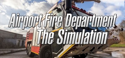 Airport Fire Department: The Simulation Image