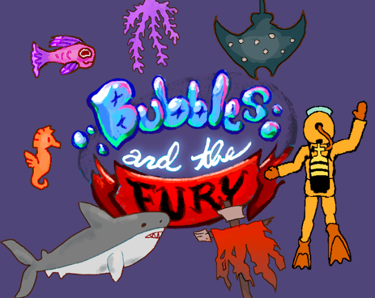 Bubbles and The Fury Image